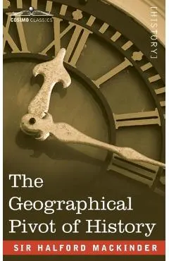 The Geographical Pivot of History