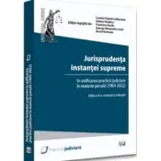 Jurisprudenta instantei supreme in unificarea practicii judiciare in materie penala (1969-2022), editia a III-a