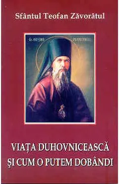 Viata duhovniceasca si cum o putem dobandi