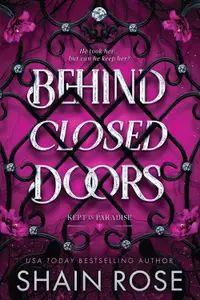 Behind Closed Doors