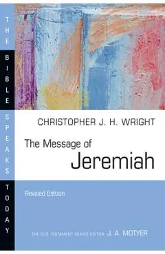 The Message of Jeremiah: Grace in the End