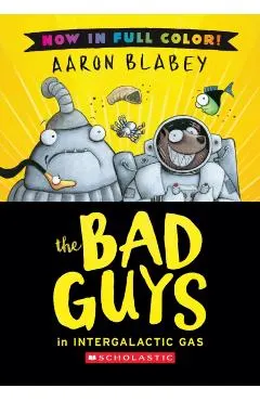 The Bad Guys in Intergalactic Gas (Color Edition)