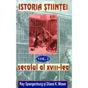 Istoria Stiintei volumul 2. Secolul al 18-lea