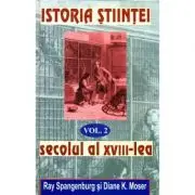 Istoria Stiintei volumul 2. Secolul al 18-lea