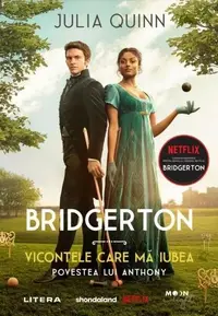 Vicontele care mă iubea. Bridgerton (Vol. 2) - Paperback brosat - Julia Quinn
