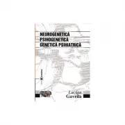 Neurogenetica. Psihogenetica. Genetica psihiatrica