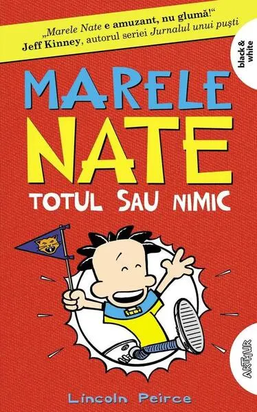 Totul sau nimic. Marele Nate (Vol. 4) - Paperback brosat - Lincoln Peirce