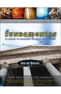 Fundamentos - Gu a del Maestro Vol. 2: Un Recurso de Discipulado de Iglesia Con Prop Sito