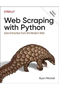 Web Scraping with Python: Data Extraction from the Modern Web