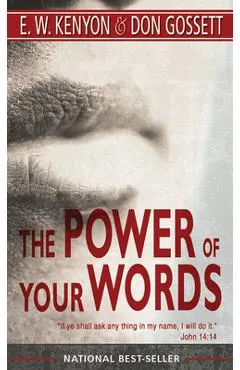 The Power of Your Words: 60 Days of Declaring God's Truths