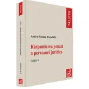 Raspunderea penala a persoanei juridice. Editia 4