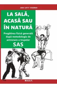 La sala, acasa sau in natura. Pregatirea fizica generala
