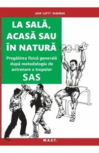La sala, acasa sau in natura. Pregatirea fizica generala