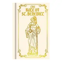 The Rule of St. Benedict