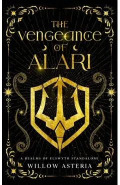 The Vengeance of Alari: A Realms of Elswyth Standalone