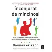 Inconjurat de mincinosi