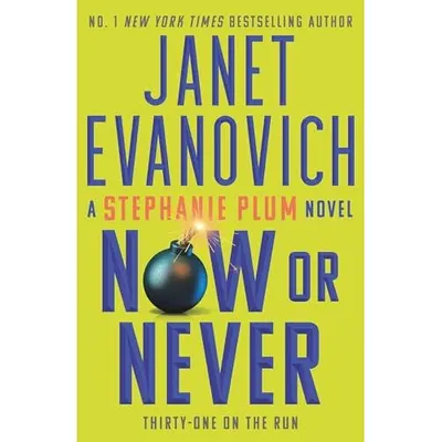 Now Or Never Stephanie Plum 31