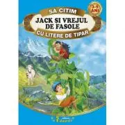 Sa citim JACK SI VREJUL DE FASOLE cu litere de tipar
