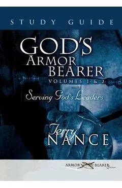 God's Armor Bearer Volumes 1 & 2 Study Guide