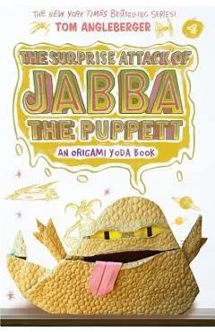 Surprise Attack of Jabba the Puppett (Origami Yoda #4)