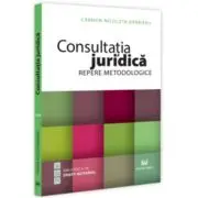 Consultatia juridica. Repere metodologice