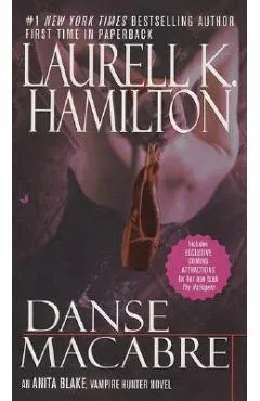 Danse Macabre: An Anita Blake, Vampire Hunter Novel