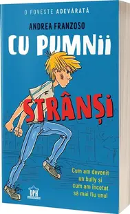 Cu pumnii strânși - Paperback brosat - Andrea Franzoso