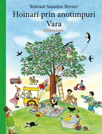 Hoinari prin anotimpuri. Vara - Hardcover - Susanne Rotraut Berner