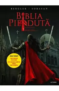 Biblia pierduta. Roman grafic. Partea 3