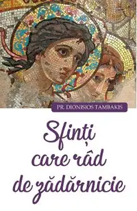Sfinti care rad de zadarnicie