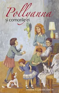 Pollyanna și comorile ei (Vol. IV) - Paperback brosat - Harriet Lummis Smith