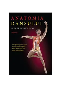 Anatomia dansului - Paperback brosat - Jacqui Greene Haas