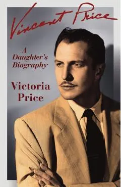 Vincent Price: A Daughter's Biography