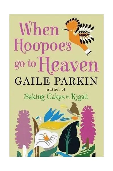 When Hoopoes Go To Heaven - Paperback brosat - Gaile Parkin