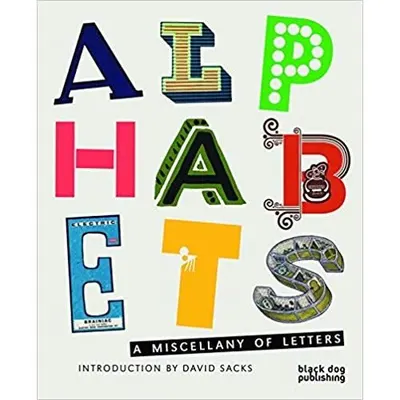 ALPHABETS: A Miscellany of Letters