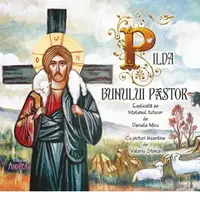 Pilda bunului pastor, explicata pe intelesul tuturor