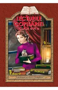 Lecturile copilariei - Clasa 6