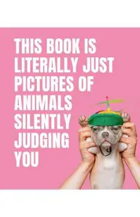 This Book Is Literally Just Pictures of Animals Silently Judging You