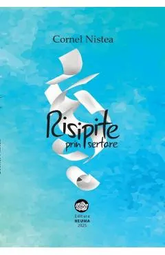 Risipite prin sertare
