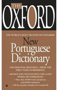 The Oxford New Portuguese Dictionary: Portuguese-English, English-Portuguese