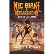 Nic Blake si Remarcabilii. Cartea lui Anansi