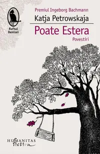 Poate Estera - Paperback brosat - Katja Petrowskaja