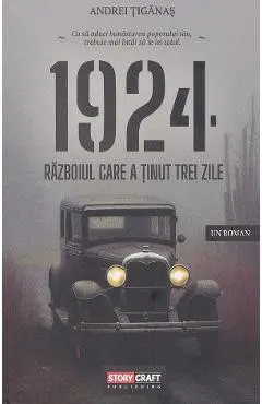 1924. Razboiul care a tinut trei zile
