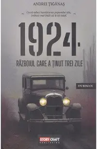 1924. Razboiul care a tinut trei zile