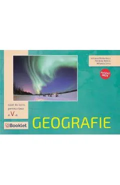 Geografie - Clasa 5 - Caiet de lucru