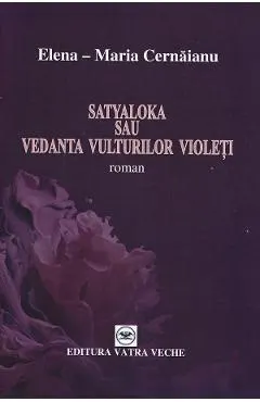 Satyaloka sau vedanta vulturilor violeti