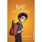 Bat si jocul asteptarii