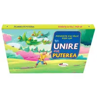 Poveste cu tâlc pop-up. În unire stă puterea - Board book