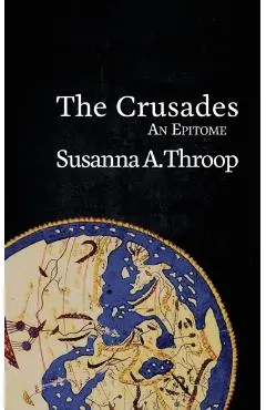 The Crusades: An Epitome
