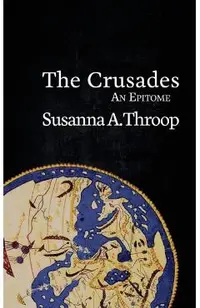 The Crusades: An Epitome